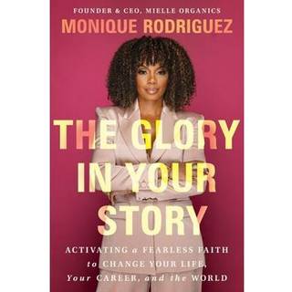 The Glory in Your Story