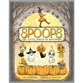 Spoops: The Little Spirits of Halloween