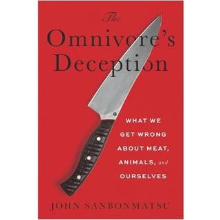 The Omnivore's Deception