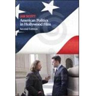 American Politics in Hollywood Film