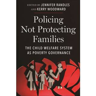 Policing not Protecting Families