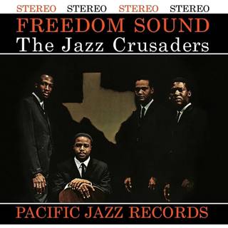 Jazz Crusaders - Freedom Sound (Tone Poet)