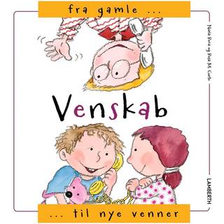 Venskab - Fra gamle til nye venner