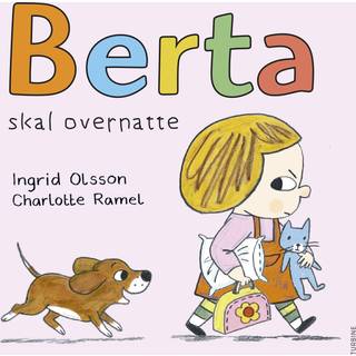 Berta skal overnatte