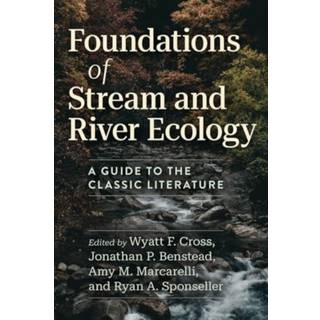 Foundations of Stream and River Ecology