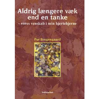 Aldrig længere væk end en tanke