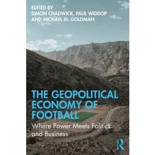 The Geopolitical Economy of Football