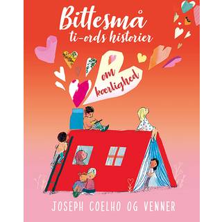 Bittesmå ti-ords historier om kærlighed