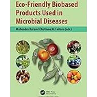 Eco-Friendly Biobased Products Used in Microbial Diseases