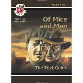 GCSE English Text Guide - Of Mice & Men