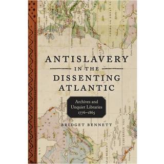 Antislavery in the Dissenting Atlantic