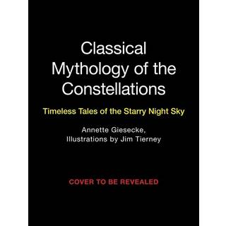 Classical Mythology of the Constellations