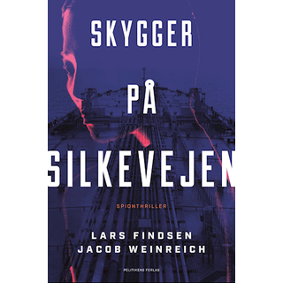 Skygger på Silkevejen - Lars Findsen og Jacob Weinreich (På lager i butik)