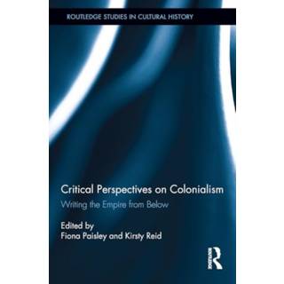Critical Perspectives on Colonialism