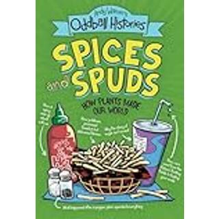 Andy Warner's Oddball Histories: Spices and Spuds