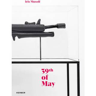 Iris Musolf: 39th of May