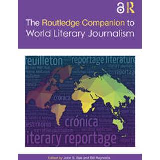 The Routledge Companion to World Literary Journalism