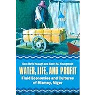 Water, Life, and Profit