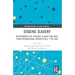 Staging Slavery