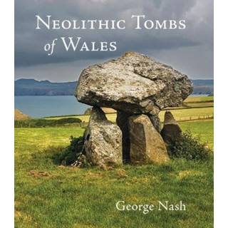 Neolithic Tombs of Wales