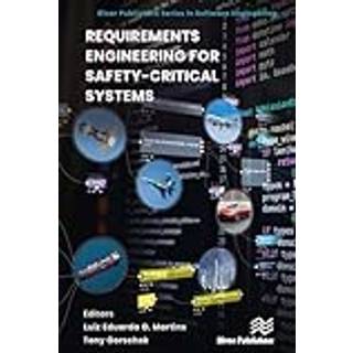Requirements Engineering for Safety-Critical Systems