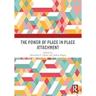 The Power of Place in Place Attachment
