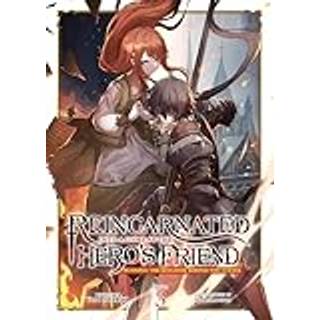 Reincarnated Into a Game as the Hero's Friend: Running the Kingdom Behind the Scenes (Light Novel) Vol. 3