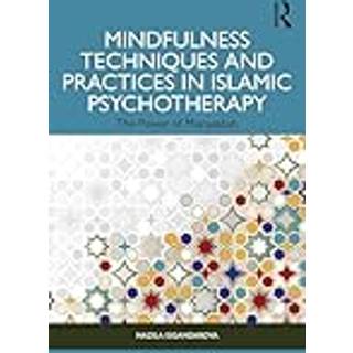 Mindfulness Techniques and Practices in Islamic Psychotherapy