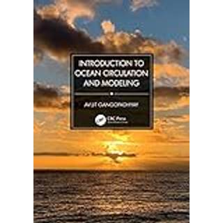 Introduction to Ocean Circulation and Modeling