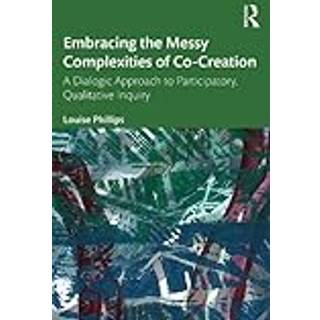 Embracing the Messy Complexities of Co-Creation