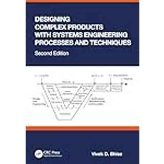 Designing Complex Products with Systems Engineering Processes and Techniques