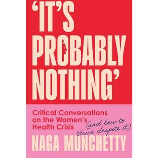 It’s Probably Nothing