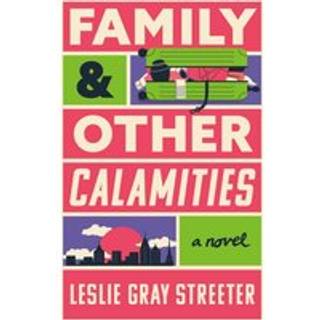 Family & Other Calamities