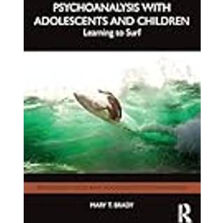 Psychoanalysis with Adolescents and Children