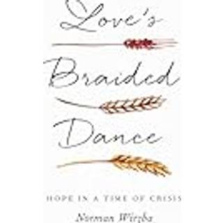 Love's Braided Dance