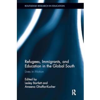 Refugees, Immigrants, and Education in the Global South