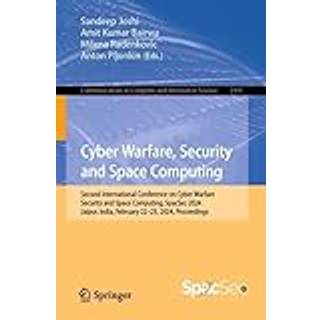 Cyber Warfare, Security and Space Computing