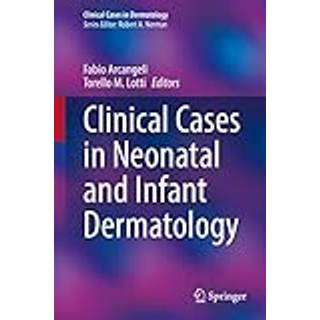 Clinical Cases in Neonatal and Infant Dermatology