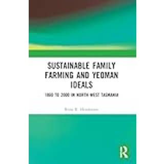 Sustainable Family Farming and Yeoman Ideals