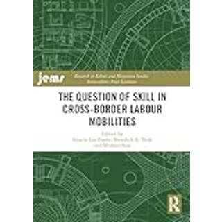 The Question of Skill in Cross-Border Labour Mobilities