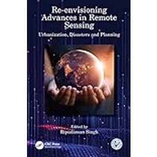 Re-envisioning Advances in Remote Sensing