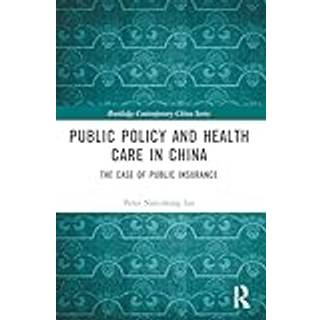 Public Policy and Health Care in China