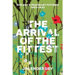 The Arrival of the Fittest