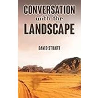 Conversations with the Landscape
