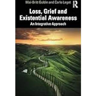 Loss, Grief and Existential Awareness
