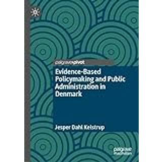 Evidence-Based Policymaking and Public Administration in Denmark