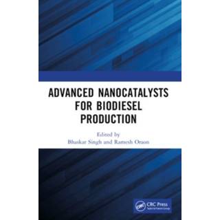 Advanced Nanocatalysts for Biodiesel Production