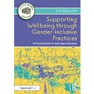 Supporting Wellbeing through Gender-Inclusive Practices
