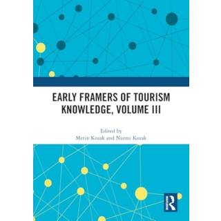Early Framers of Tourism Knowledge, Volume III