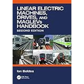 Linear Electric Machines, Drives, and MAGLEVs Handbook